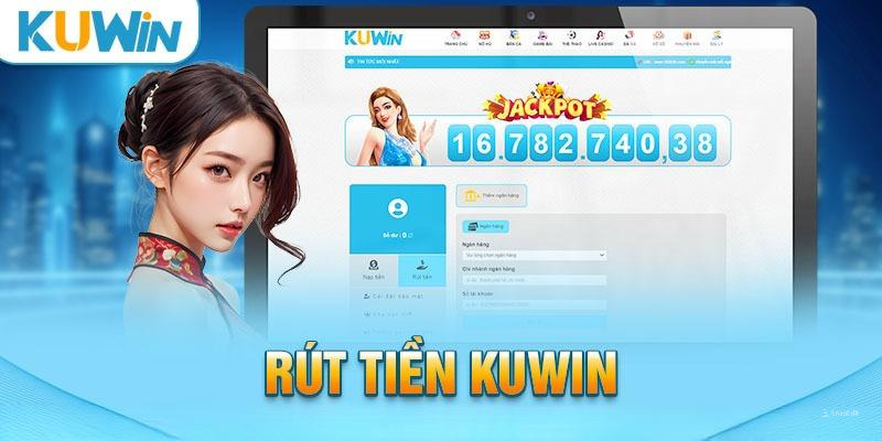 rút tiền kuwin